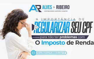 A importância de regularizar seu CPF para não ter problemas com o imposto de renda