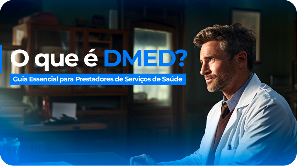 O que é DMED? – Guia Essencial para Prestadores de Serviços de Saúde